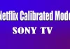 Netflix Calibrated Mode på Sony-tv, vad det är och hur det fungerar